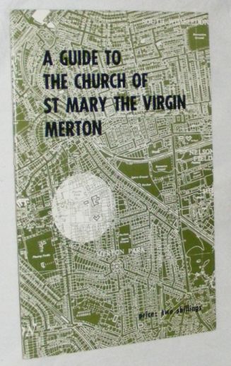 A Guide to the Church of St Mary the Virgin, Merton Image for A Guide to the Church of St Mary the Virgin, Merton