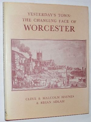 Image for Yesterday's Town : the Changing Face of Worcester