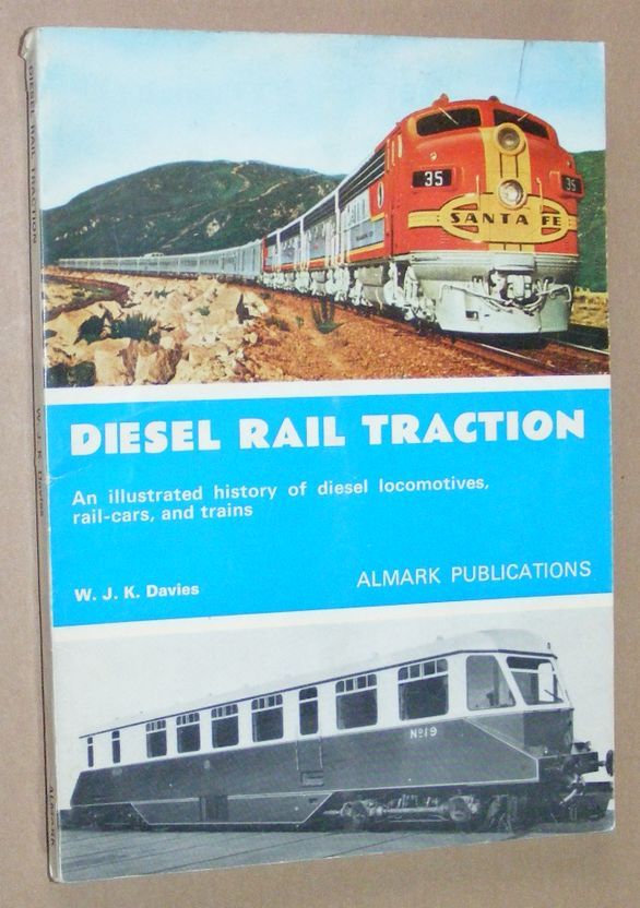 Image for Diesel Rail Traction: an illustrated history of diesel locomotives, rail-cars, and trains