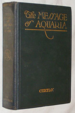 Image for The Message of Aquaria: the significance and mission of the Aquarian Age