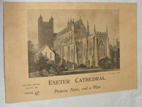 Image for Exeter Cathedral: Pictures, Notes, and a Plan (The Cathedral Church of St. Peter in Exeter)