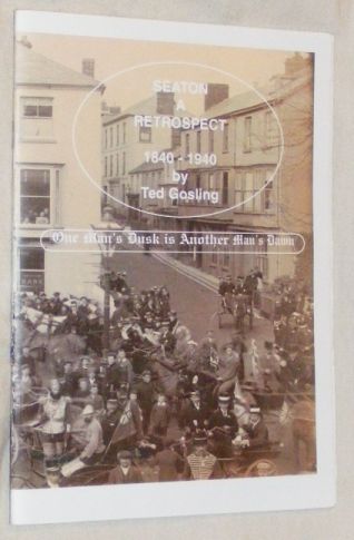 Image for Seaton, a retrospect 1840 - 1940: one man's dusk is another man's dawn