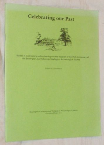 Image for Celebrating Our Past: studies in local history & archaeology on the occasion of the 75th anniversary of the Beddington, Carshalton & Wallington Archaeological Society