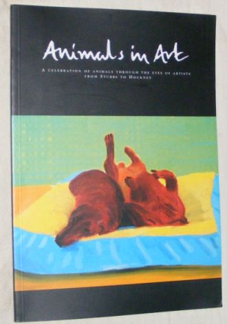 Image for Animals in Art: a Celebration of Animals Through the Eyes of Artists from Stubbs to Hockney