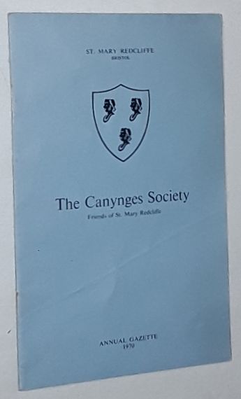 Image for The Canynges Society: Friends of St Mary Redcliffe. Annual Gazette 1970