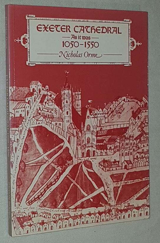 Image for Exeter Cathedral as it was 1050-1550