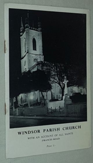 Image for Windsor Parish Church with an account of All Saints (Frances Road)