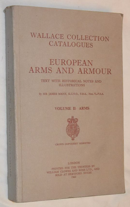 Image for European Arms and Armour Vol.II Arms: text with historical notes and illustrations (Wallace Collection Catalogues)