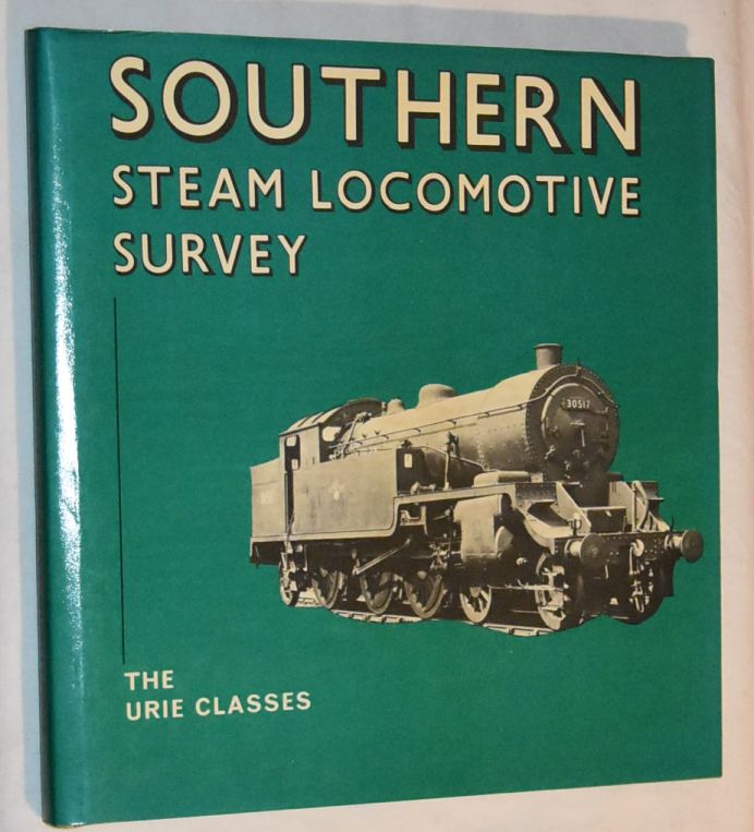 Image for Southern Steam Locomotive Survey: the Urie Classes