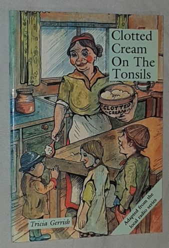 Image for Clotted Cream on the Tonsils: reflections of a Devon incomer