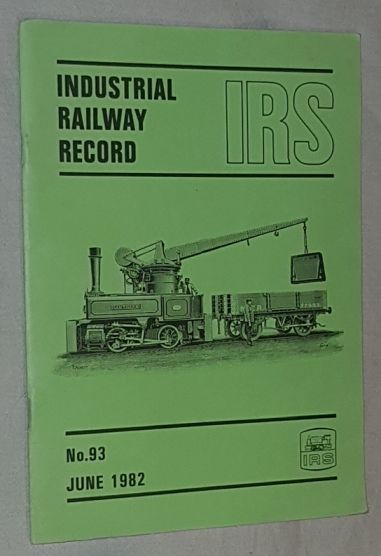Image for Industrial Railway Record No.93, June 1982