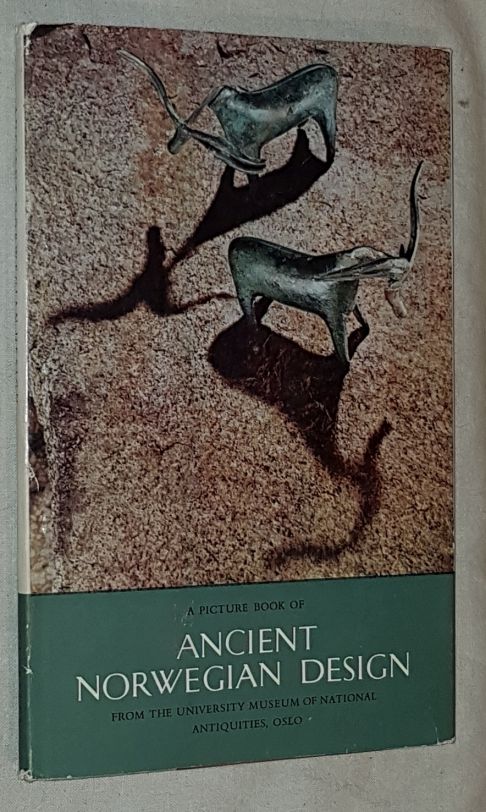 Image for Ancient Norwegian Design: pictures from the University Museum of National Antiquities, Oslo