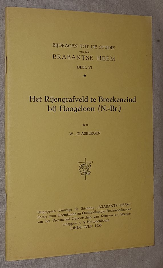 Image for Het Rijengrafveld te Broekeneind bij Hoogeloon (N.-Br.) (Bijdragen tot de studie van het Brabantse Heem Deel VI)