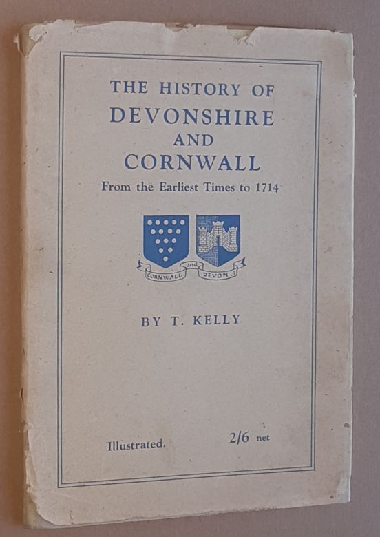 Image for The History of Devonshire and Cornwall from the Earliest Times to 1714