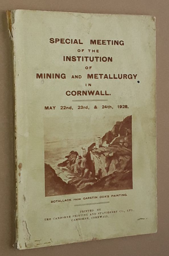 Image for Special Meeting of the Institution of Mining and Metallurgy in Cornwall, May 22nd, 23rd, & 24th, 1928
