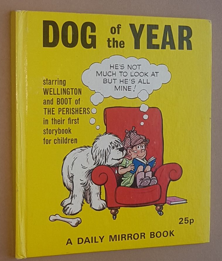 Image for Dog of the Year, starring Wellington and Boot of The Perishers...
