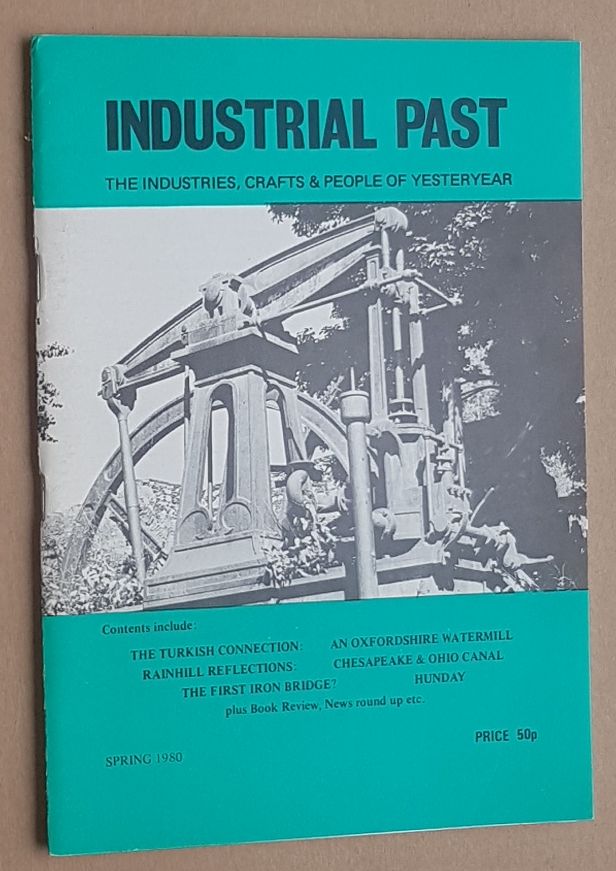 Image for Industrial Past, Vol.7 no.1, Spring 1980: the Industries, Crafts & People of Yesteryear