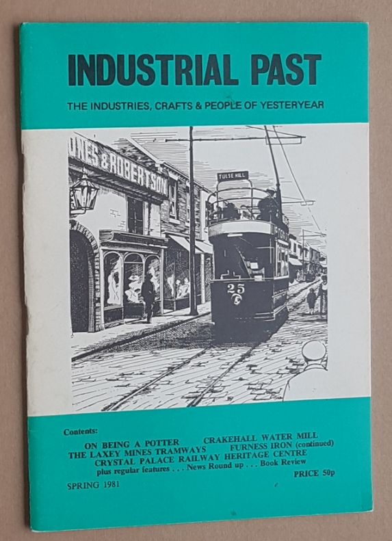 Image for Industrial Past, Vol.8 no.1, Spring 1981: the Industries, Crafts & People of Yesteryear