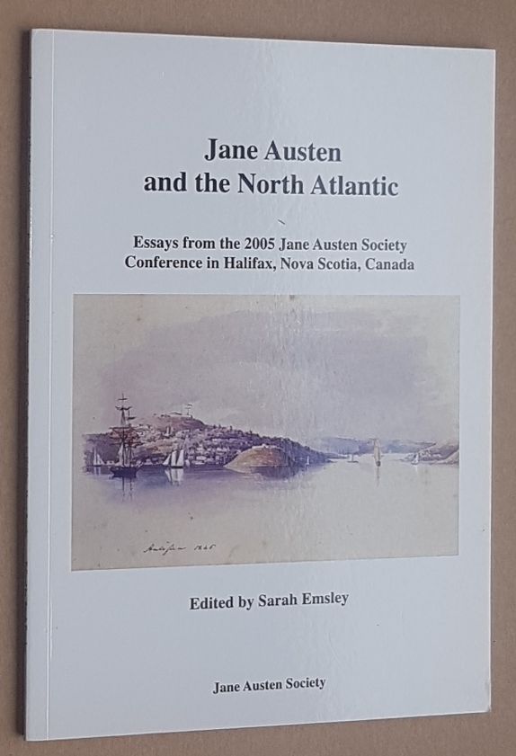 Image for Jsne Austen and the North Atlantic: essays from the 2005 Jane Austen Society Conference in Halifax, Nova Scotia, Canada