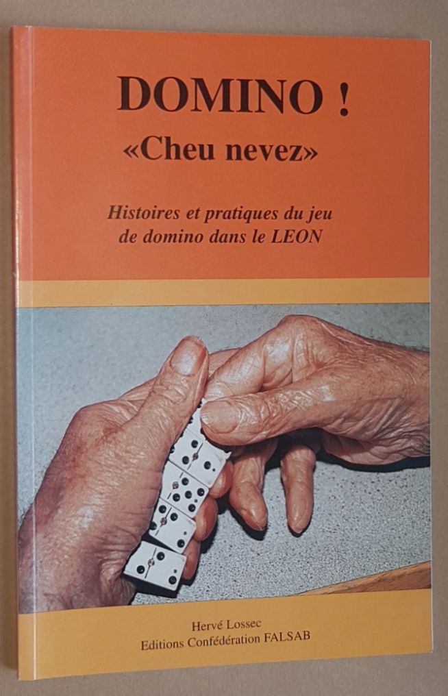 Image for Domino! 'Cheu nevez'. Histoires et pratiques du jeu de domino dans le Leon, suivi d'un recueil d'expressions bretonnes employées par les joueurs