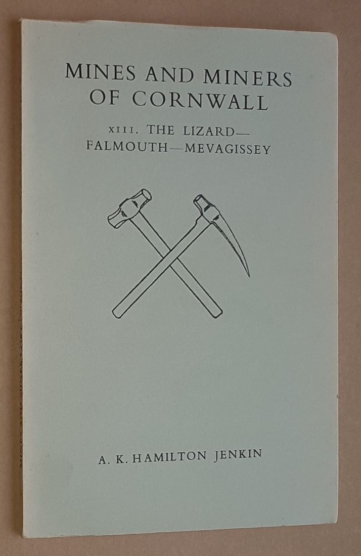 Image for Mines and Miners of Cornwall XIII: The Lizard - Falmouth - Mevagissey