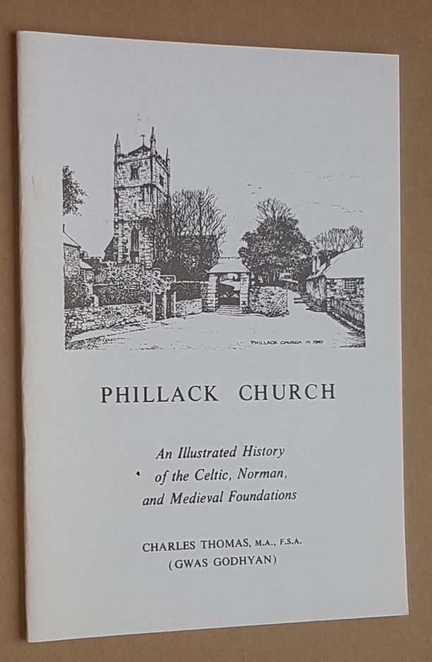Image for Phillack Church: an illustrated history of the Celtic, Norman, and Medieval Foundations