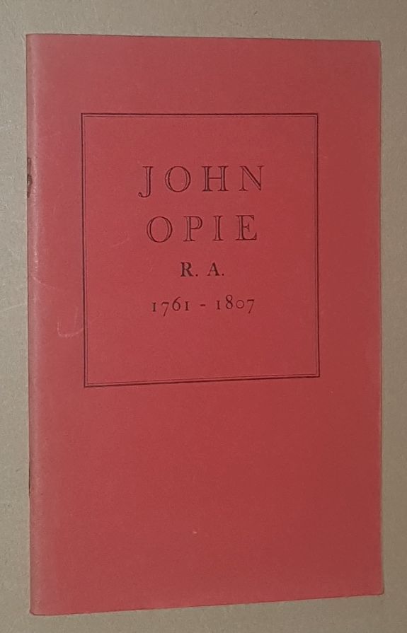 Image for John Opie, R.A. 1761-1807