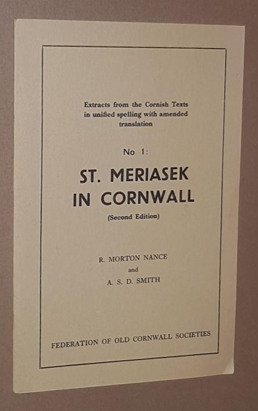 Image for St Meriasek in Cornwall (Second Edition). Extracts from the Cornish Texts in unified spelling with amended translation No.1)