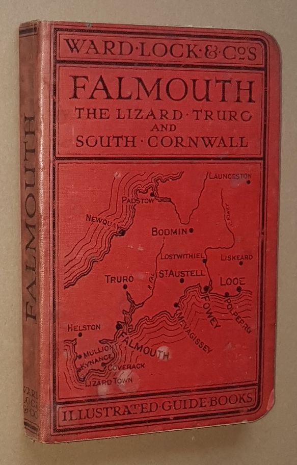 Image for A Pictorial and Descriptive Guide to Falmouth, the Lizard, Truro, St Austell, Fowey, Looe and South Cornwall