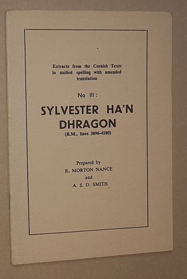 Image for Sylvester Ha'n Dhradon (B.M., lines 3896-4180). Extracts from the Cornish Texts in unified spelling with amended translation No.3)