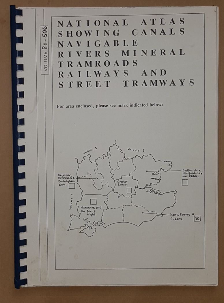 Image for National Atlas Showing Canals, Navigable Rivers, Mineral Tramroads, Railways, and Street Tramways. Volume 8C-506, Kent, Surrey & Sussex