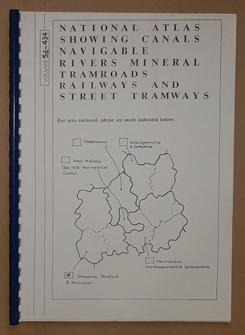 Image for National Atlas Showing Canals, Navigable Rivers, Mineral Tramroads, Railways, and Street Tramways. Volume 5A Shropshire, Hereford & Worcester