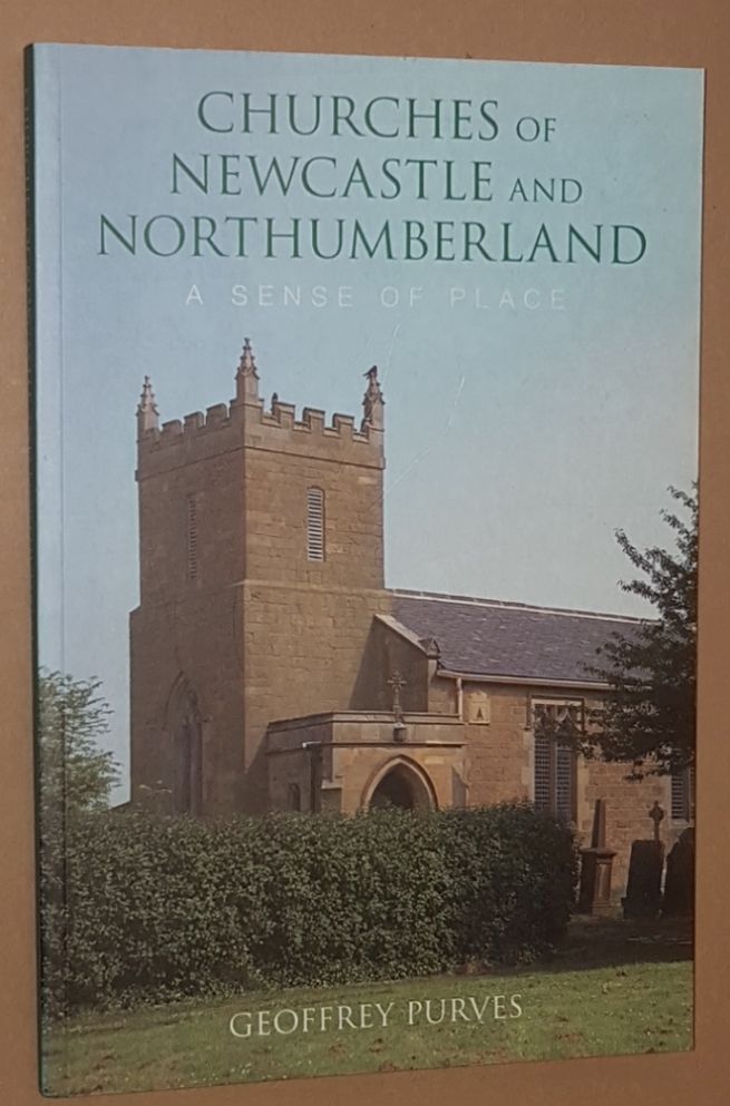 Image for Churches of Newcastle and Northumberland: a sense of place