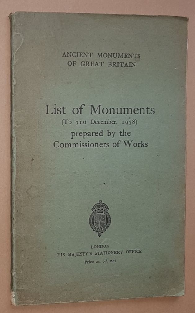 Image for Ancient Monuments of Great Britain: List of Monuments (to 31st December, 1938) prepared by the Commissioners of Works