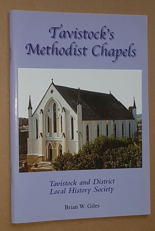 Image for Tavistock's Methodist Chapels: a short history of Methodist chapels in a Devon town