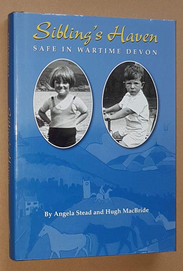 Image for Sibling's Haven: safe in wartime Devon