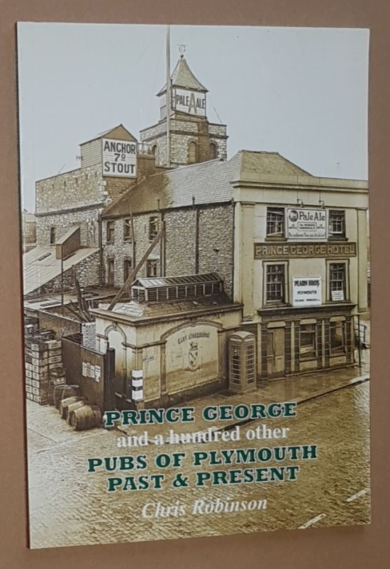 Image for The 'Prince George' and a hundred other pubs of Plymouth past & present