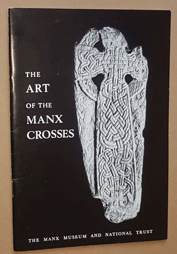 Image for The Art of the Manx Crosses: a selection of photographs with notes