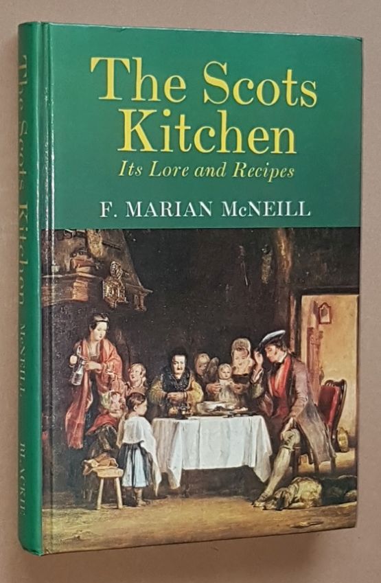 Image for The Scots Kitchen: its traditions and lore with old-time recipes