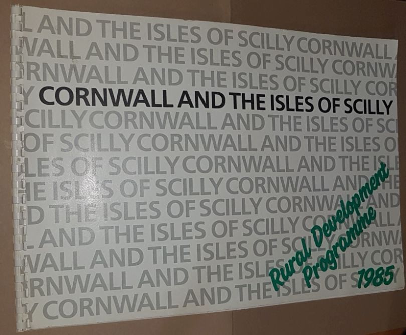 Image for Cornwall and the Isles of Scilly Rural Development Programme 1985: Strategy Statement and Work Programme