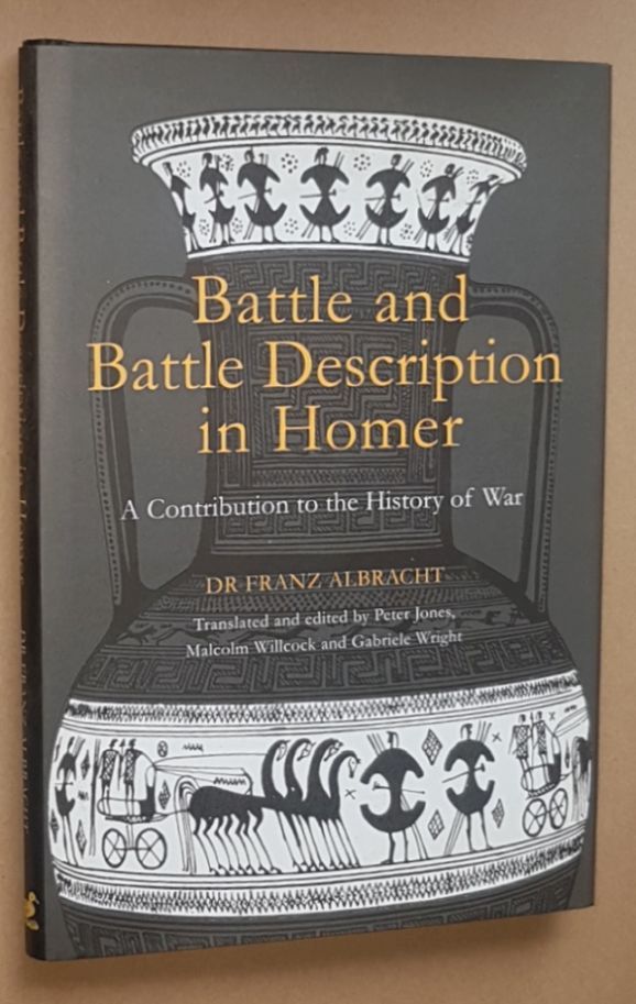 Image for Battle and Battle Description in Homer: a contribution to the history of war