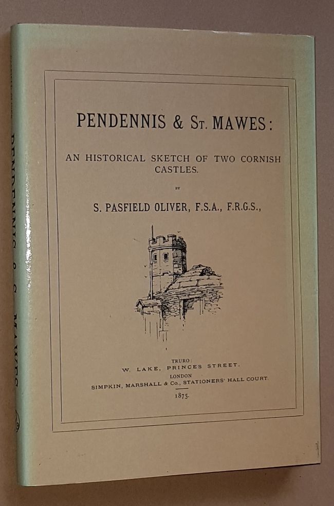 Image for Pendennis & St Mawes: an historical sketch of two Cornish castles