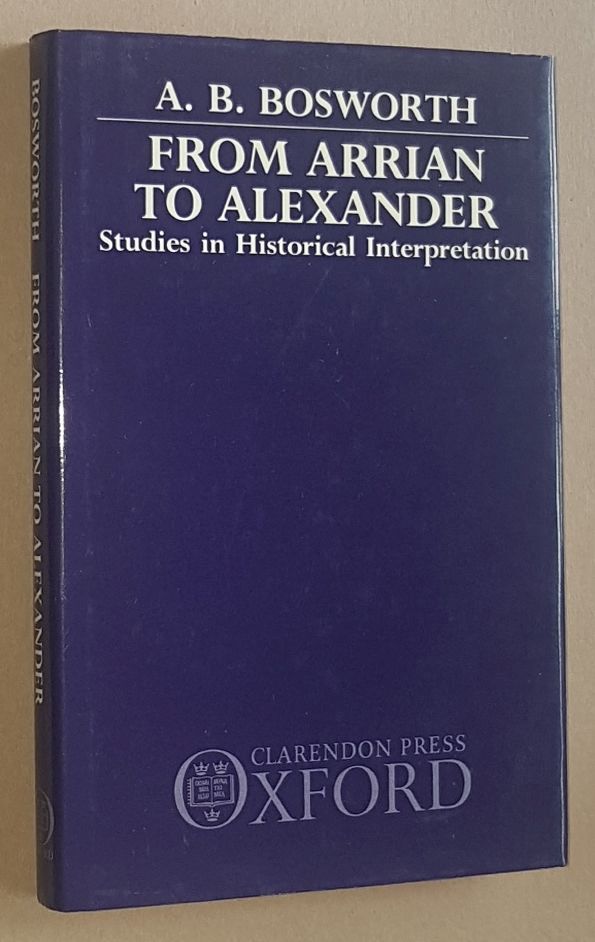 Image for From Arrian to Alexander: studies in historical interpretation