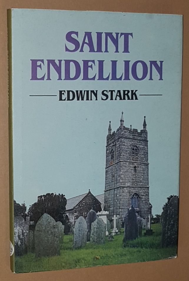 Image for Saint Endellion: essays on the church, its patron saint and her Collegiate Foundation