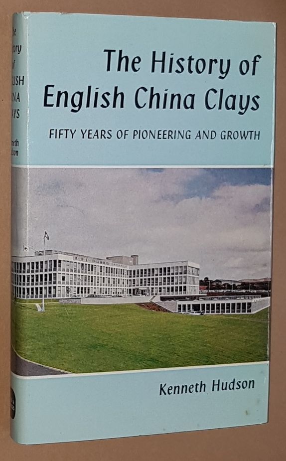 Image for The History of English China Clays: fifty years of pioneering and growth
