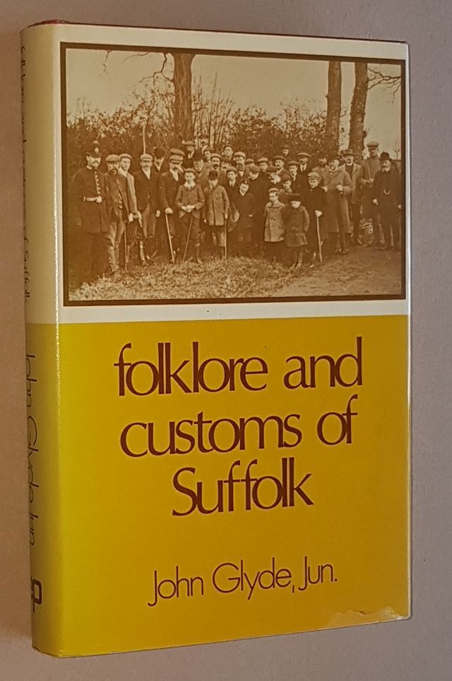 Image for Folklore and Customs of Suffolk (being extracts from 'The New Suffolk Garland')