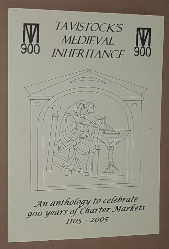 Image for Tavistock's Medieval Inheritance: an anthology to celebrate 900 years of Charter Markets 1105-2005
