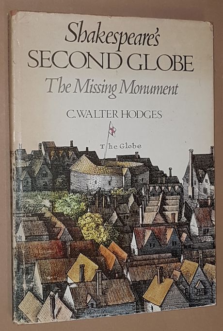 Image for Shakespeare's Second Globe: the Missing Monument