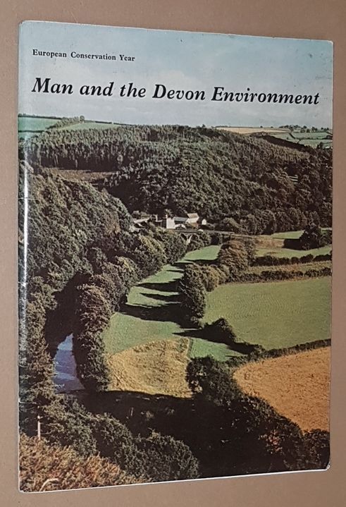 Image for Man and the Devon Environment: a call for understanding and action