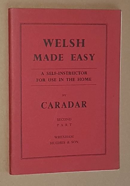 Image for Welsh Made Easy: Second Part (A self-instructor for use in the home)